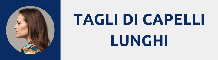 Tagli di capelli lunghi